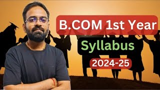 Bcom 1st Year Syllabus 202425  Bcom Sem 1st  Bcom Hindi Classes [upl. by Ninos]