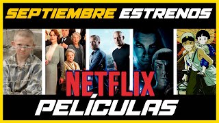 NETFLIX 💥ESTRENOS PELÍCULAS SEPTIEMBRE💥 en MENOS de 10 MINUTOS🤯 [upl. by Ahtan]