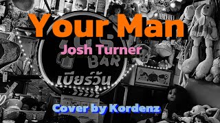 Your ManJosh Turner Cover by Koedenz [upl. by Amak]