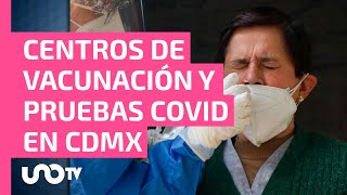 COVID en CDMX ubica centros de vacunación y pruebas de detección en tu alcaldía [upl. by Salahcin]