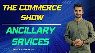 Ancillary Services of the bankers in Hindi  The Commerce Show [upl. by Hnamik440]