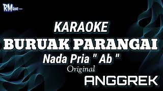 karaoke  Buruak Parangai  Nada Pria  Anggrek [upl. by Resay649]