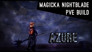 Magicka Nightblade PvE Build quotAzurequot  Clockwork City ESO [upl. by Lenoil]