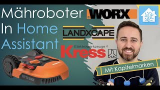 Worx  Kress  Landxcape Mähroboter in Home Assistant  Anleitung [upl. by Easton]