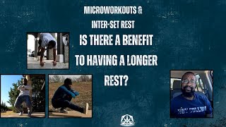 Micro Workouts amp Inter Set Rest [upl. by Enobe]