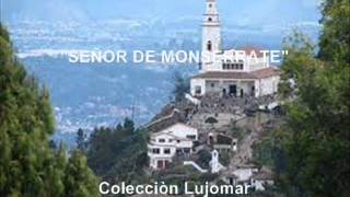 Silva y Villalba Señor de Monserrate Colección Lujomar [upl. by Nessy285]