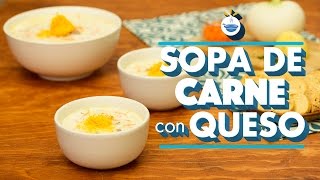 ¿Cómo preparar Sopa de Carne con Queso  Cocina Fresca [upl. by Russi]