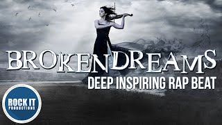 Deep Inspiring Rap Beat  Broken Dreams RockItProcom [upl. by Dave]