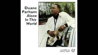 Duane Parham  I Need A Miracle [upl. by Metah]