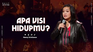 Apa Visi Hidupmu  Henny Kristianus [upl. by Evadne557]