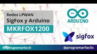 124 Dispositivo del IoT con SigFox y Arduino [upl. by Esihcoc707]