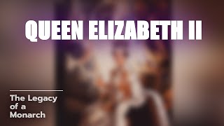 The Untold Story of Queen Elizabeth II 👑 [upl. by Proctor]