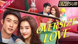 【Multisub】Oversize Love  Johnny Huang Guan Xiao Tong Darren Chen  Fresh Drama [upl. by Hough322]