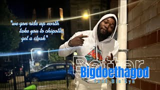 Bigdoethagod x BETTER feat Ble’Syn [upl. by Atram34]