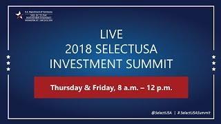 Day 1 SelectUSA Investment Summit 2018 [upl. by Aiciles]