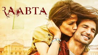 Raabta 2017 Full Movie Hindi  Sushant Singh Rajput Kriti Sanon Shiv and Saira fall in love [upl. by Azarria57]