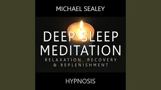 Deep Sleep Meditation Relaxation Recovery amp Replenishment [upl. by Greer]