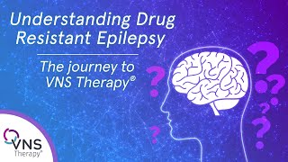 Understanding drug resistant epilepsy The journey to VNS Therapy [upl. by Yerhpmuh]