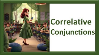 Correlative Conjunctions [upl. by Miehar615]