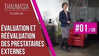 ÉVALUATION ET RÉÉVALUATION DES PRESTATAIRES EXTERNES  01  Introduction [upl. by Minny]