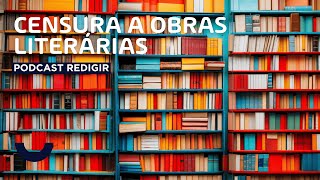 Podcast Redigir  Censura a obras literárias  ENEM [upl. by Egni]