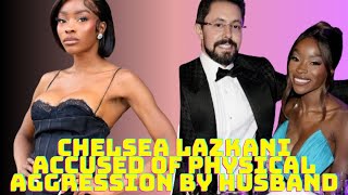 Chelsea Lazkanis husband accuses her of physical aggression postdivorce filing [upl. by Eidroj]