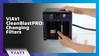 VIAVI CleanBlastPRO Changing Filters [upl. by Alvis900]