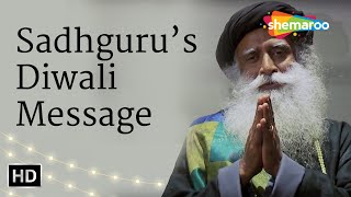 Sadhgurus Diwali Message  Sadhguru  Shemaroo Spiritual Life [upl. by Fiertz]