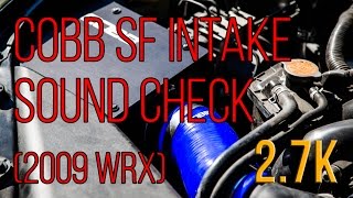 Cobb SF Intake Sound Check 2009 Subaru WRX 27K [upl. by Rudolfo]