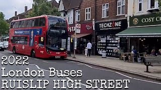 London Buses at RUISLIP HIGH STREET 2022 [upl. by Quintin527]