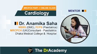 MRCPCH Part1 Course  Cardiology  Basic Cardiac Physiology  Dhaka Bangladesh   The DrAcademy [upl. by Nerahs]