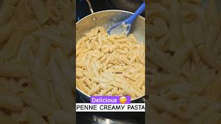 Penne CREAMY Pasta 😋 shorts [upl. by Leblanc]