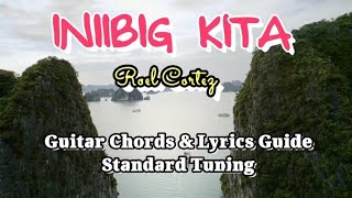 INIIBIG KITA Roel Cortez Easy Guitar Chords Lyrics Guide Beginners PlayAlong [upl. by Mij154]