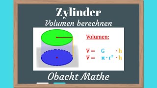 Zylinder Volumen eines Zylinders berechnen  ganz einfach erklärt  ObachtMathe [upl. by Fulbert399]