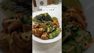 cook a salmon rice bowl with me 🍚🐟🥒 salmon cooking cookingathome cookwithme recipe recipes [upl. by Antonia]