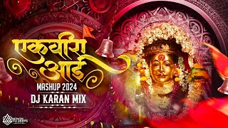 Ekvira Aai Trending Mashup 2024  Dj Karan Mix  Dance Mix  Ekvira Aai New Song 2024 Dj Remix [upl. by Mariande]