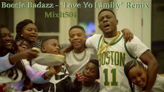 Boosie Badazz  Love Yo Family  New Orleans Bounce Remix [upl. by Xila]