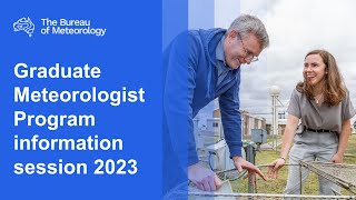 BOM Webinars  Graduate Meteorologist Program 2023 information session [upl. by Gabrielson]