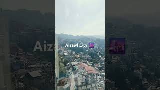 Aizawl Mizoram [upl. by Aryhs602]