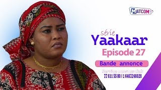 BANDE ANNONCE  YAAKAAR ÉPISODE 27 [upl. by Jr]