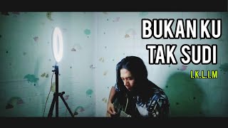 Bukanku tak sudi kasih untuk bersamamu bercinta lag  BUKAN KU TAK SUDI  cover acoustic [upl. by Arymat523]