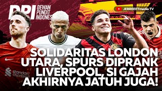 🔴LIVERPOOL PRANK SPURS ARSENAL JATUH JUGA MANCHESTER UNITED MENANG AJA  DPI  EPS 847 [upl. by Alicsirp522]