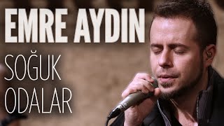 Emre Aydın  Soğuk Odalar JoyTurk Akustik [upl. by Ycram]