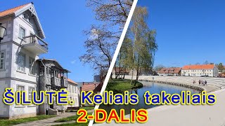 ŠILUTĖ Keliais takeliais 2DALIS [upl. by Charity400]