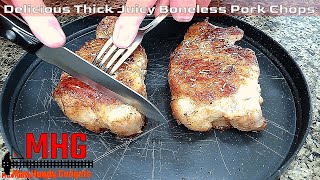 Delicious Thick Juicy Boneless Pork Chops in a Cast Iron Skillet [upl. by Safko]