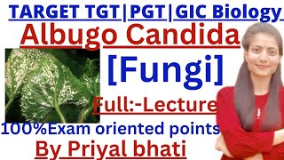 TGTPGT BiologyAlbugo Candida Full lecturemost important pointsGIC biologyLt grade biology [upl. by Haman]