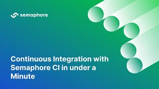 Continuous Integration with Semaphore CI in under a minute [upl. by Forland]