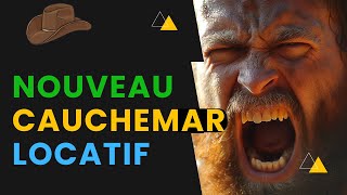 Nouveau Cauchemar Locatif [upl. by Joya]