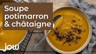 Recette de la soupe potimarron amp châtaigne [upl. by Perlie]