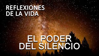 Pensamientos y reflexiones de la vida motivación y superación personal El poder del silencio [upl. by Myer217]